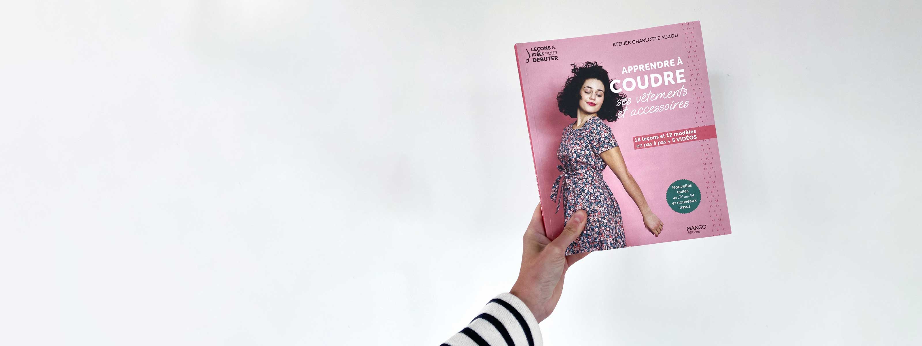 Apprendre à Coudre avec le Livre de Référence pour les Débutantes par Charlotte Auzou