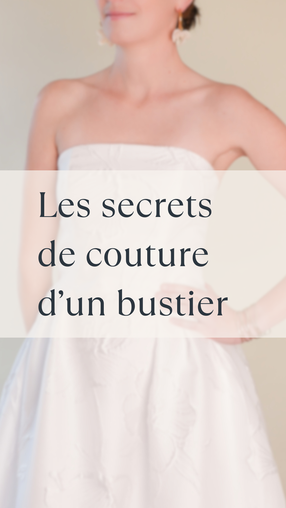 Finitions intérieures d'une Robe de Mariée Bustier en Tissu Broché Stragier, Cousue avec les Patrons à Personnaliser par Atelier Charlotte Auzou